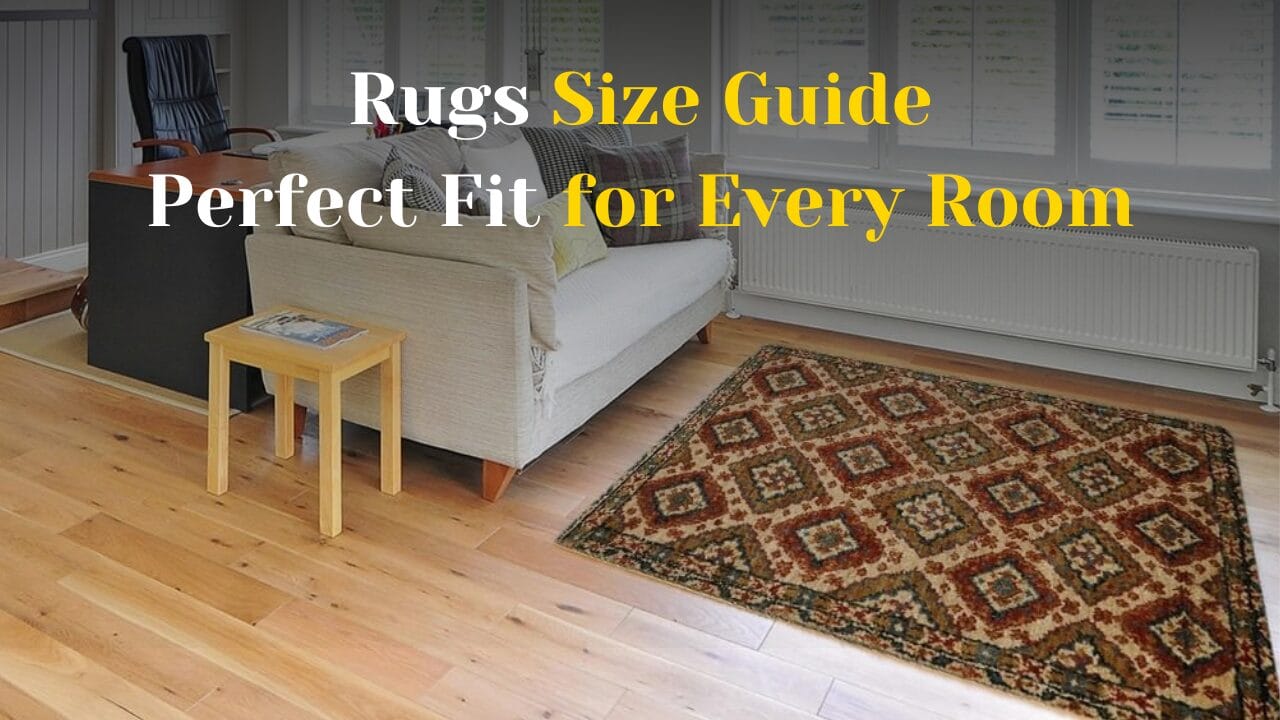 Rugs Size Guide